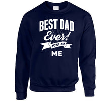 Load image into Gallery viewer, Best Dad Ever - Just Ask Me Classic T Shirt, Crewneck Sweatshirt, Hoodie, Long Sleeve