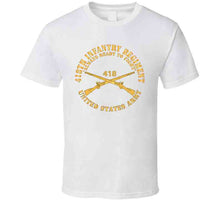 Load image into Gallery viewer, Army - 418th Infantry Regiment - Always Ready To Fight - Us Army W Branch X 300 Classic T Shirt, Crewneck Sweatshirt, Hoodie, Long Sleeve