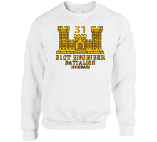Load image into Gallery viewer, Army - 31st Engineer Battalion (combat) W Eng Branch Classic T Shirt, Crewneck Sweatshirt, Hoodie, Long Sleeve