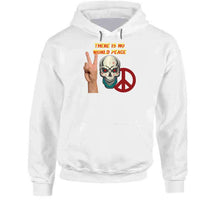 Load image into Gallery viewer, Army - Skull - There Is No World Peace W Flames Font X 300 Classic T Shirt, Crewneck Sweatshirt, Hoodie, Long Sleeve