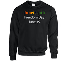 Load image into Gallery viewer, Govt - Juneteenth - Freedom Day - June 19 X 300 Classic T Shirt, Crewneck Sweatshirt, Hoodie, Long Sleeve