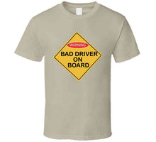 Load image into Gallery viewer, Bad Drivers On Board – Graphic T-Shirt