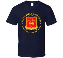 Load image into Gallery viewer, Army - 327th Field Artillery Battalion - Dui - 84th Inf Div X 300 Classic T Shirt, Crewneck Sweatshirt, Hoodie, Long Sleeve