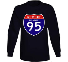 Load image into Gallery viewer, Govt - Interstate 95 - Delaware Classic T Shirt, Crewneck Sweatshirt, Hoodie, Long Sleeve