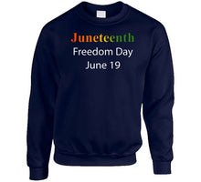 Load image into Gallery viewer, Govt - Juneteenth - Freedom Day - June 19 X 300 Classic T Shirt, Crewneck Sweatshirt, Hoodie, Long Sleeve