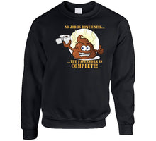Load image into Gallery viewer, No Job Is Done Until The Paperwork Is Complete - Shit Emoji Classic T Shirt, Crewneck Sweatshirt, Hoodie, Long Sleeve