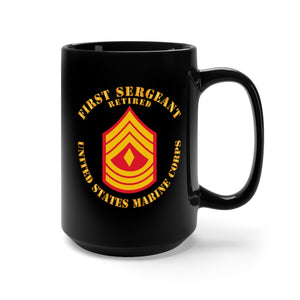 Black Mug 15oz - USMC - First Sergeant - Retired X 300