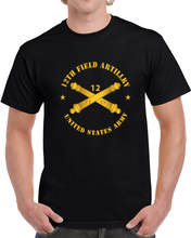 Load image into Gallery viewer, Army - 12th Artillery Regiment W Branch - Us Army Classic T Shirt