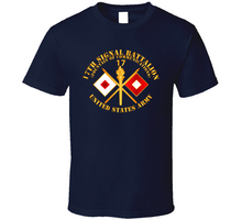 Load image into Gallery viewer, Army - 17th Signal Battalion W Unit Number - Branch - Usa Classic T Shirt