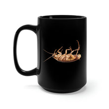 Load image into Gallery viewer, Black Mug 15oz - Dead Cockroack wo Txt X 300