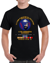 Load image into Gallery viewer, Army - 511th Pir 11th Airborne Div - Wwii W Pac - Phil Svc Classic T Shirt