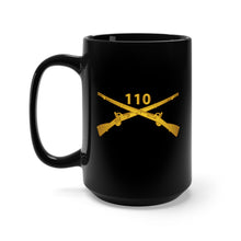 Load image into Gallery viewer, Black Mug 15oz - Army - 110th Infantry Regiment - Inf Branch wo Txt X 300