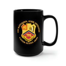 Load image into Gallery viewer, Black Mug 15oz - Army - 1st Bn 83rd Artillery - US Army