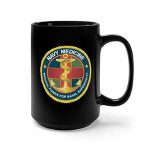 Load image into Gallery viewer, Black Mug 15oz - Navy Medicine - Medical Power for Naval Superiority wo Txt X 300