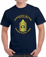 Load image into Gallery viewer, Army - Sergeant Major - Sgm - Veteran Classic T Shirt