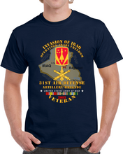 Load image into Gallery viewer, Army - 31st Air Defense Artillery Bde - Oif - Invasion - 2003 W Iraq Svc Classic T Shirt