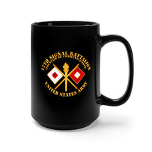 Load image into Gallery viewer, Black Mug 15oz - Army - 17th Signal Battalion - Branch - USA