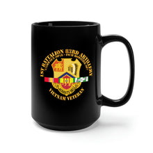Load image into Gallery viewer, Black Mug 15oz - Army - 1st Bn 83rd Artillery - Vietnam Veteran w SVC