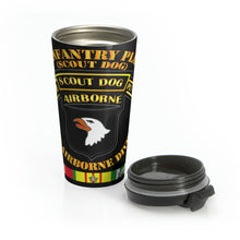 Load image into Gallery viewer, Stainless Steel Travel Mug - Army - 58th Infantry Platoon - Scout Dog - w VN SVC