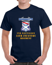 Load image into Gallery viewer, Army - 2nd Bn 18th Inf W Dui - Cib Classic T Shirt