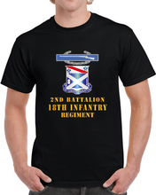 Load image into Gallery viewer, Army - 2nd Bn 18th Inf W Dui - Cib Classic T Shirt