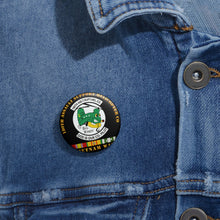 Load image into Gallery viewer, Custom Pin Buttons - Army - 180th ASHC w VN SVC