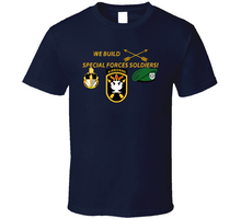 Load image into Gallery viewer, Sof - We Build Sf Soldiers Classic T Shirt