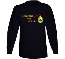 Load image into Gallery viewer, Army - Sergeant First Class - Still Serving Italic Long Sleeve