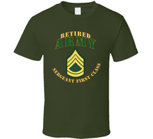Load image into Gallery viewer, Army - ARMY - SFC - Retired V1 Classic T Shirt