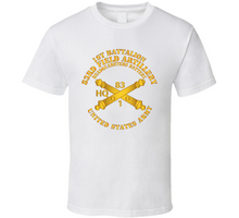 Load image into Gallery viewer, Army - Hq Btry 1st Bn 83rd Field Artillery Regt - W Arty Branch Classic T Shirt