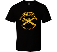 Load image into Gallery viewer, Army - Svc Btry 1st Bn 83rd Field Artillery Regt - W Arty Branch Classic T Shirt