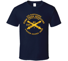 Load image into Gallery viewer, Army - Svc Btry 1st Bn 83rd Field Artillery Regt - W Arty Branch Classic T Shirt