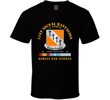 Load image into Gallery viewer, Army - 51st Signal Battalion - Korean War Veteran Classic T Shirt
