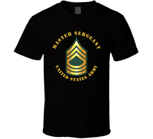 Load image into Gallery viewer, Army - Master Sergeant - MSG V1 Classic T Shirt