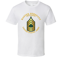 Load image into Gallery viewer, Army - Master Sergeant - MSG - Retired V1 Classic T Shirt