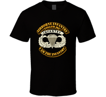 Load image into Gallery viewer, Airborne Badge - Infantry - Follow Me I am the Infantry T Shirt - Classic