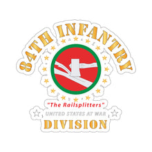Load image into Gallery viewer, Kiss-Cut Stickers - Army - 84th Infantry Division - The Railsplitters wo DS X 300