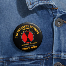 Load image into Gallery viewer, Custom Pin Buttons - Army - 7th Infantry Division - Ft Ord