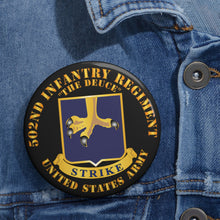 Load image into Gallery viewer, Custom Pin Buttons - Army - 502nd Infantry Regt - DUI - The Deuce