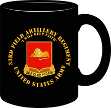 Load image into Gallery viewer, Army - 33rd Field Artillery Regiment - United States Army - Mug