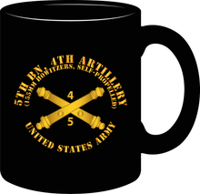 Load image into Gallery viewer, Army - 5th Battalion 4th Field Artillery Regiment - 155mm with Arty Branch - Mug