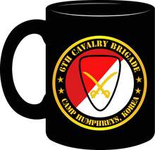 Load image into Gallery viewer, Army - 6th Cavalry Brigade Camp Humphreys Korea - Mug