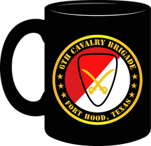 Load image into Gallery viewer, Army - 6th Cavalry Brigade Fort Hood, Texas - Mug