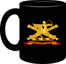 Load image into Gallery viewer, Army - 6th Field Artillery with Branch - Ribbon - Mug