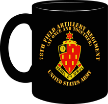 Load image into Gallery viewer, Army - 78th Field Artillery Regiment - At Once and Together - Mug