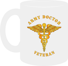 Load image into Gallery viewer, Army - Army Doctor - Veteran - Mug
