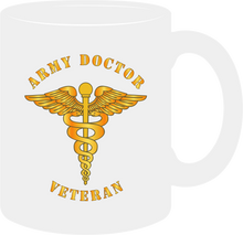 Load image into Gallery viewer, Army - Army Doctor - Veteran - Mug