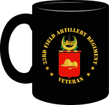 Load image into Gallery viewer, Army - Coat Of Arms - 33rd Field Artillery Regiment Regiment Veteran - Mug