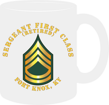 Load image into Gallery viewer, Army - Sergeant First Class (Retired) - Fort Knox, Kentucky - Mug