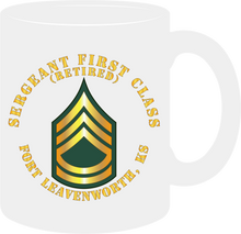 Load image into Gallery viewer, Army - Sergeant First Class (Retired) - Fort Leavenworth, Kansas - Mug